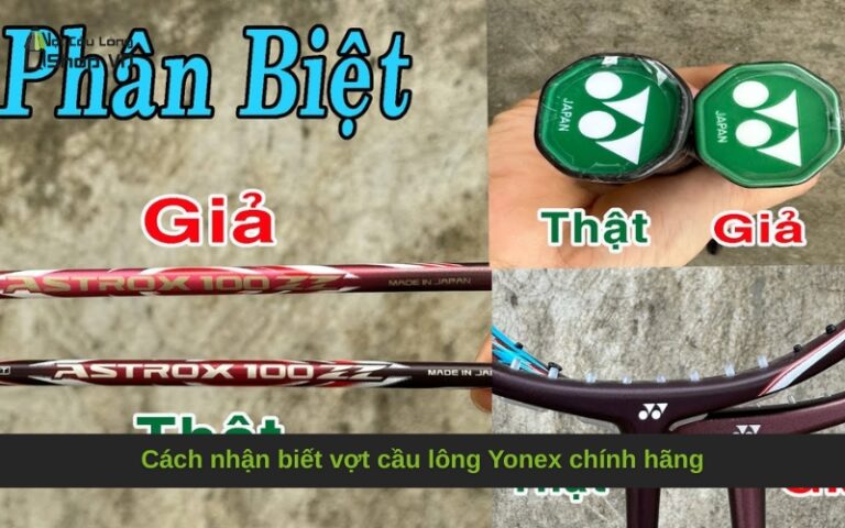 Cách nhận biết vợt cầu lông Yonex chính hãng
