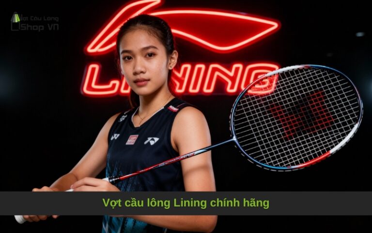 Vợt cầu lông Lining chính hãng
