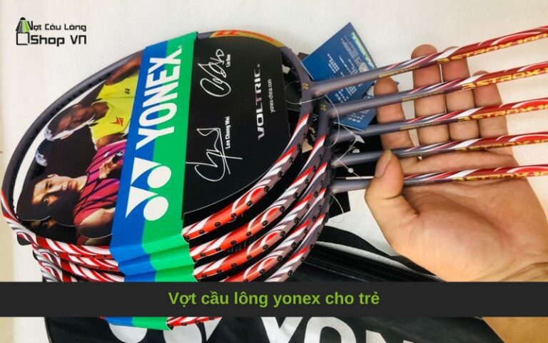 Vợt cầu lông yonex cho trẻ