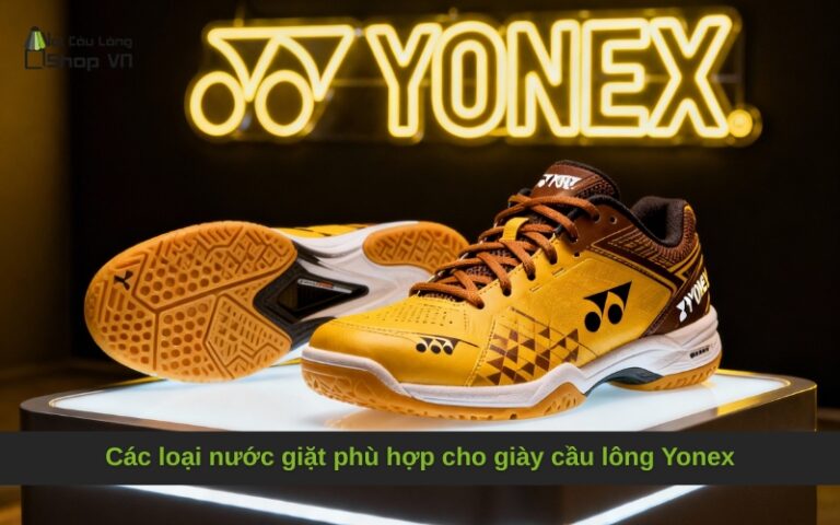 Các loại nước giặt phù hợp cho giày cầu lông Yonex