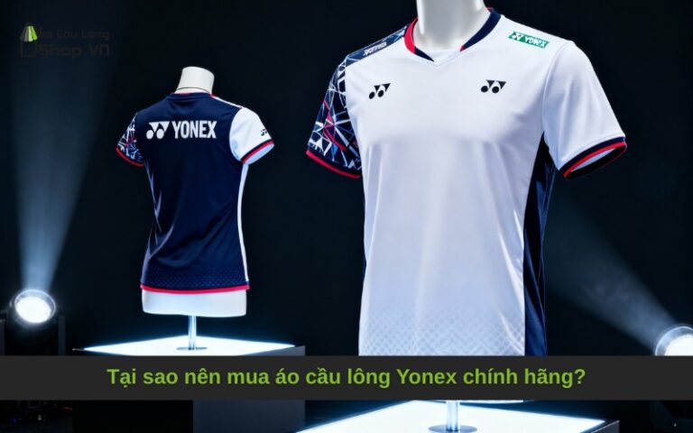 Top 10+ Địa Điểm Bán Áo Cầu Lông Yonex Chính Hãng Uy Tín TPHCM